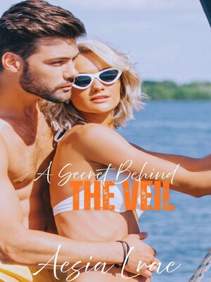 cover image of A Secret Behind the Veil
